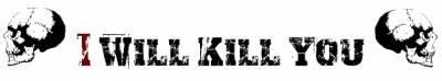logo I Will Kill You